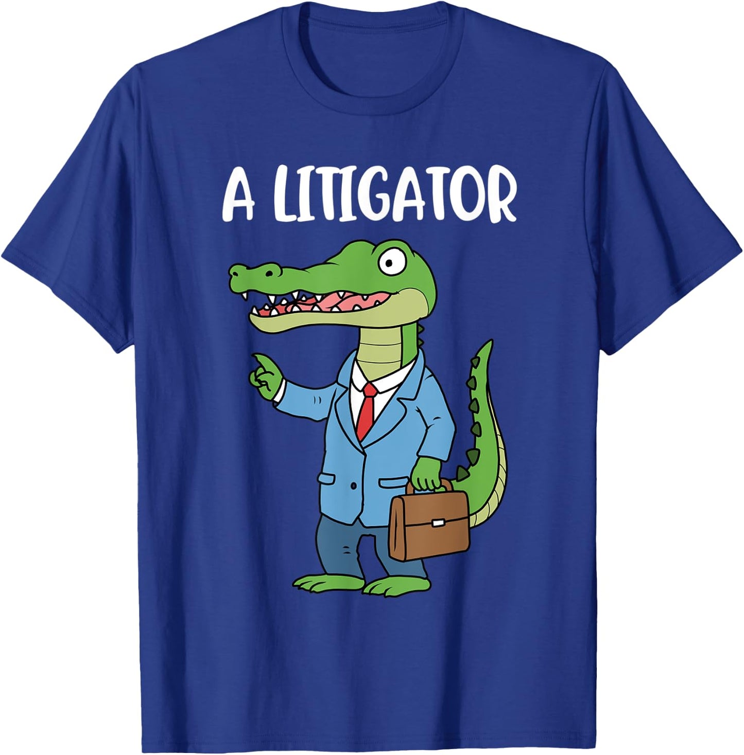 A Litigator T-Shirt - T-Shirt | Royal