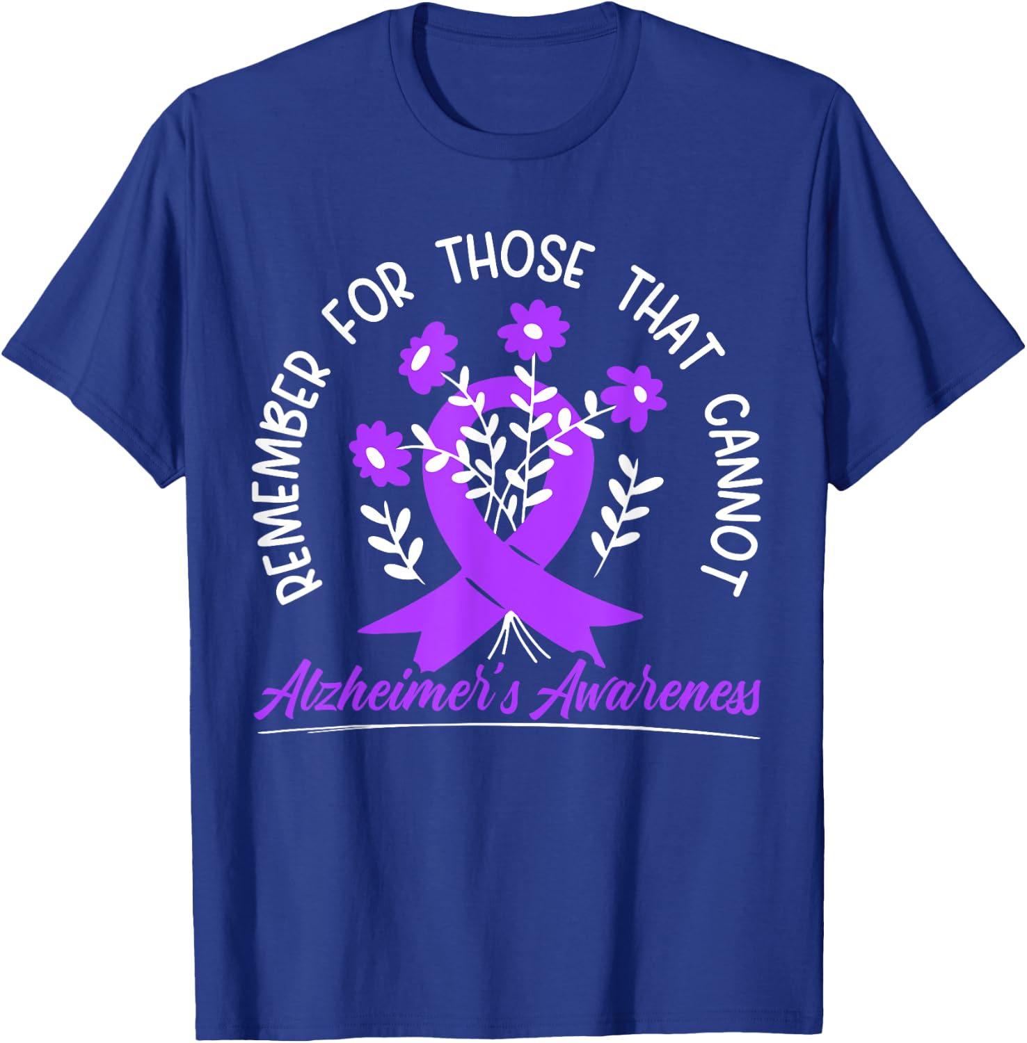 Remember For Thise That Cannot Alzheimer's Awareness T-Shirt - T-Shirt | Royal