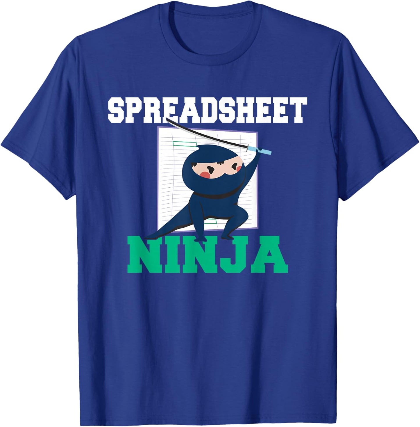 Spreadsheet Ninja Tax Bookkeeper Accounting T-Shirt - T-Shirt | Royal