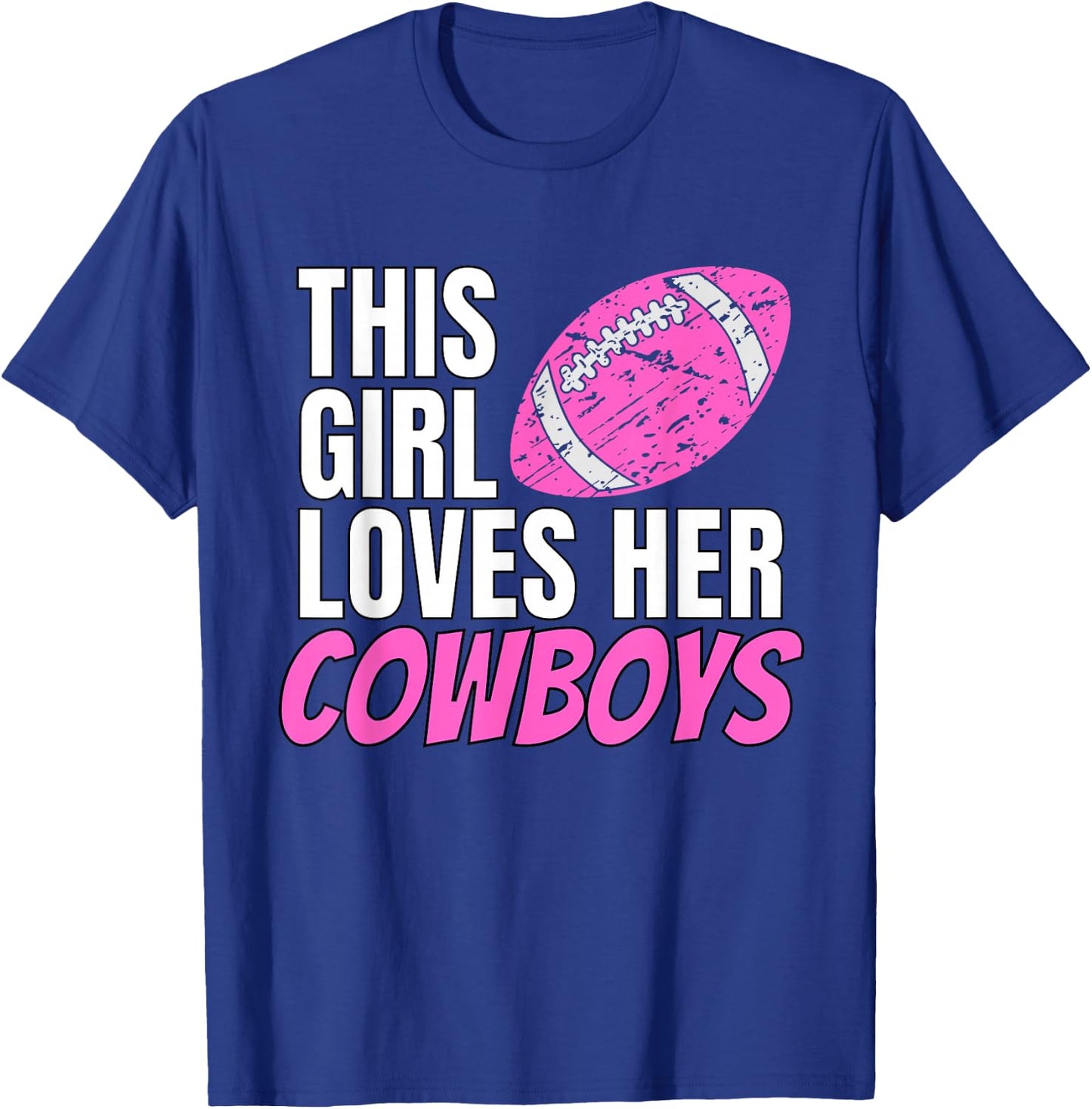 This Girl Loves Her Cowboys Small T-Shirt - T-Shirt | Royal