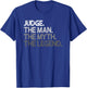 Judge Gift The Man Myth Legend T-Shirt - T-Shirt | Royal