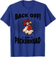 Funny Chicken Rooster Aggressive Poultry Apparel Back Off I'm A Peckerhead - Men's Grey Cotton Polyester Blend Short Sleeve Classic Fit - Funny - Size Small T-Shirt - T-Shirt | Royal