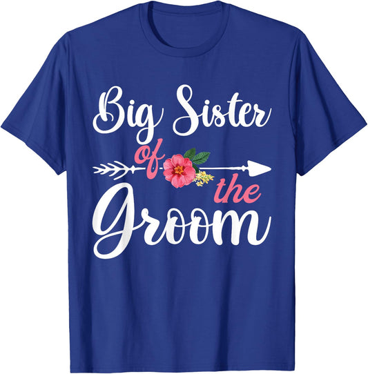 Big Sister Of The Groom Shirts , Bachelor Party T-Shirt - T-Shirt | Royal