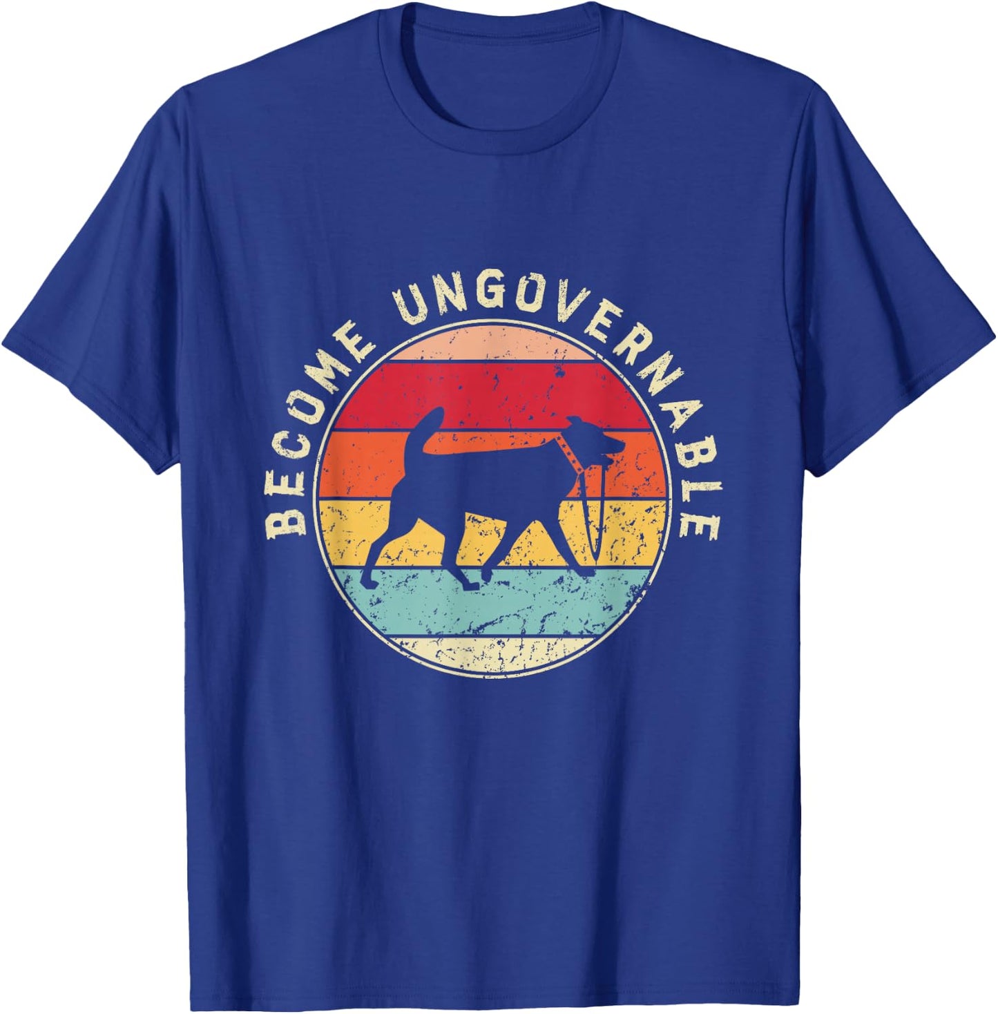 Become Ungovernable Dog T-Shirt - T-Shirt | Royal