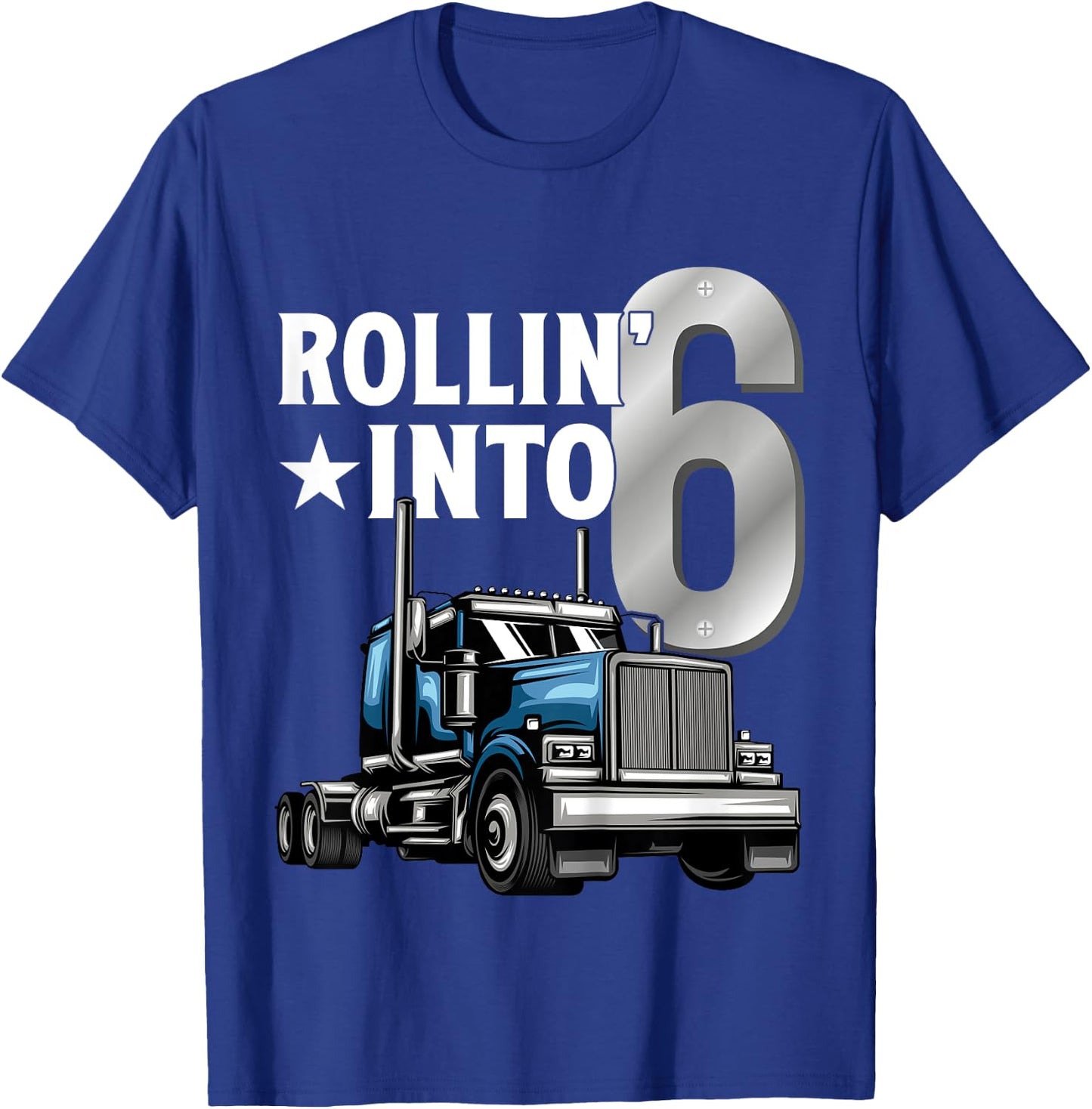 Kids 6 Year Old Trucker Rolling Into 6th Birthday Kids T-Shirt - T-Shirt | Royal