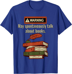 Warning May Spontaneously Talk About Books Funny Book Lover T-Shirt - T-Shirt | Royal