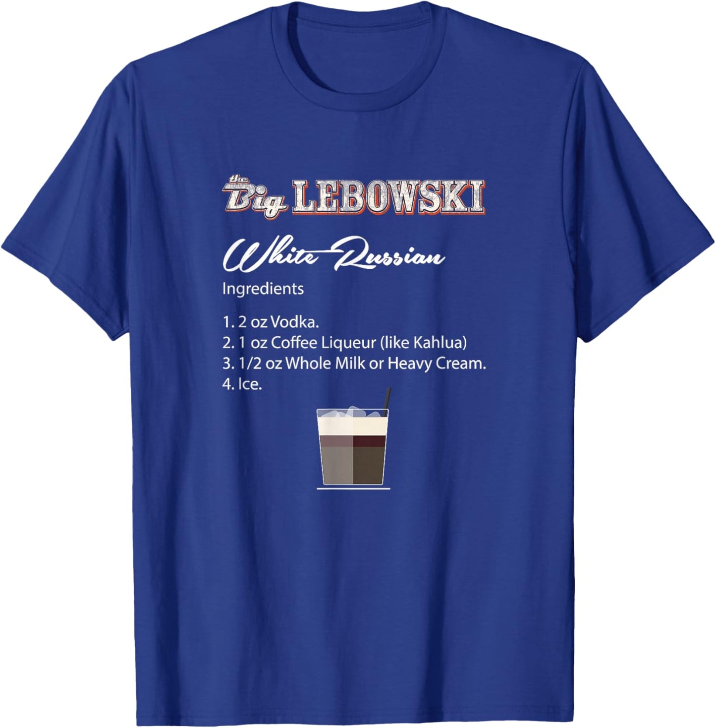 The Big Lebowski White Russian Recipe T-Shirt - T-Shirt | Royal