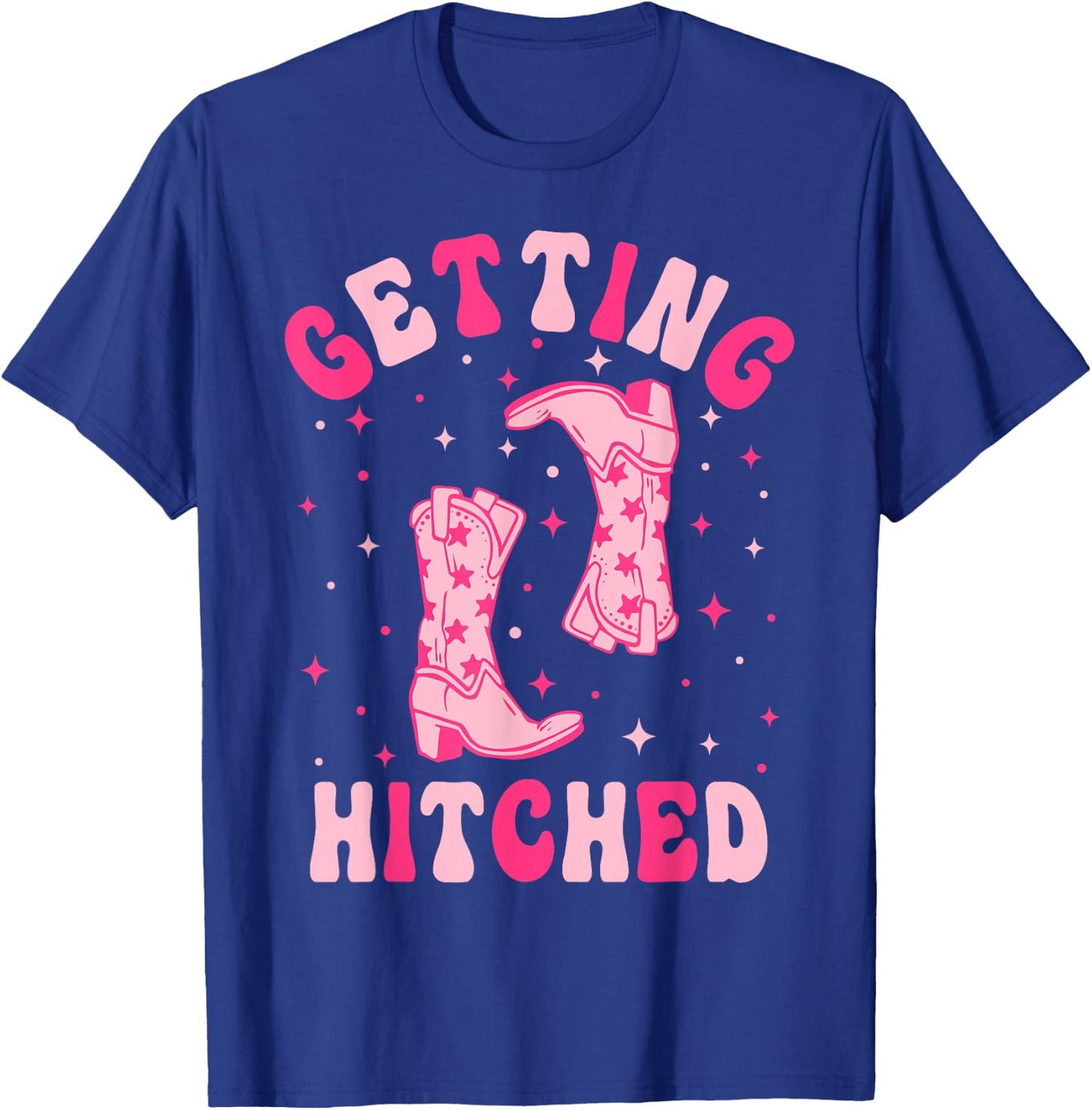 Getting Hitched Getting Rowdy Western Bachelorette Party T-Shirt - T-Shirt | Royal