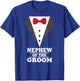 Nephew Of The Groom Wedding Bachelor Party T-Shirt - T-Shirt | Royal