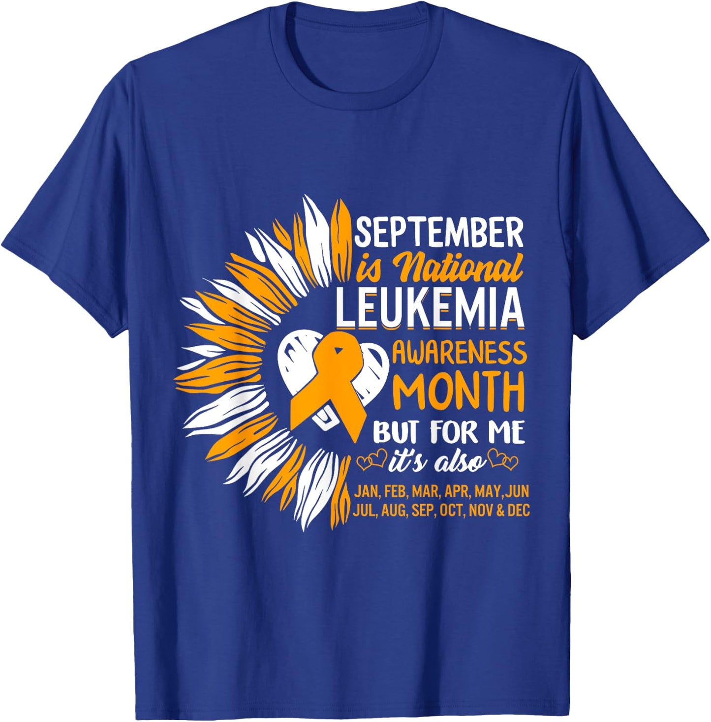 Leukemia Awareness September Month Orange Ribbon Warrior T-Shirt - T-Shirt | Royal