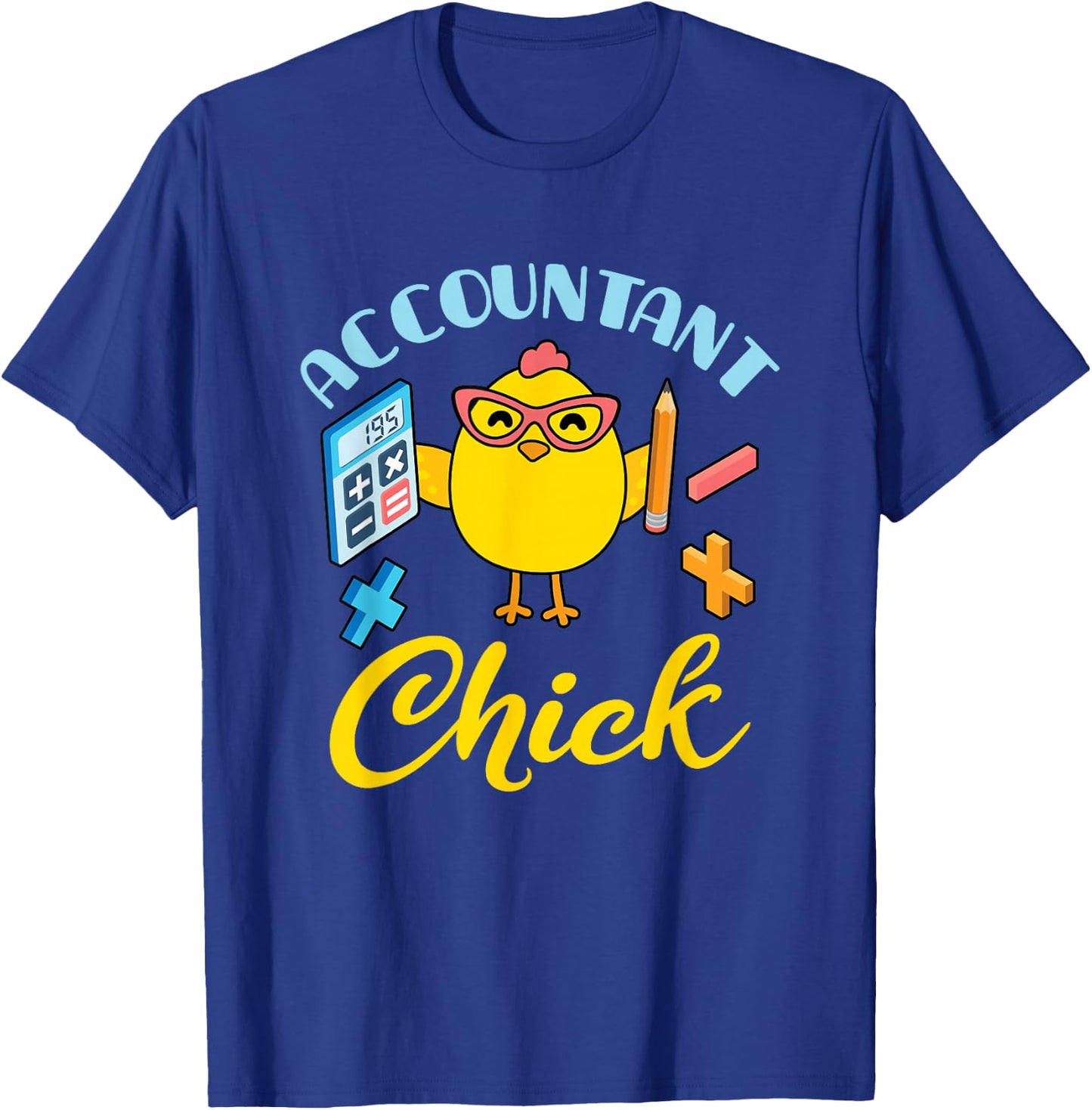 Funny Accountant Chick for CPA Bookkeeper Auditor T-Shirt - T-Shirt | Royal