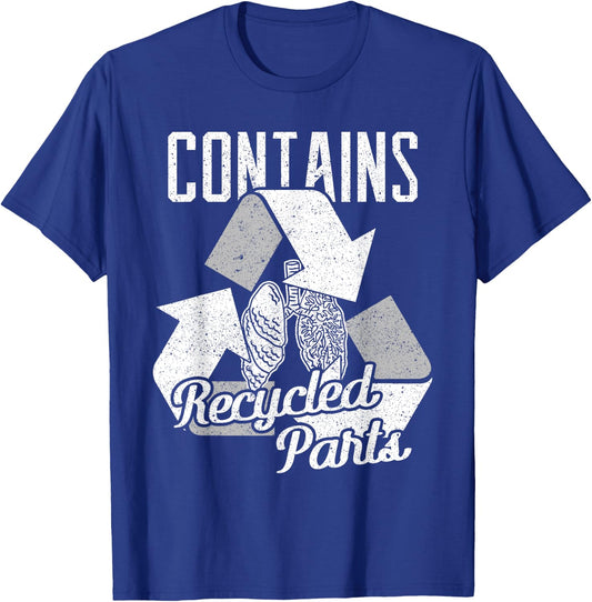 Contains recycled parts, lung transplant T-Shirt - T-Shirt | Royal