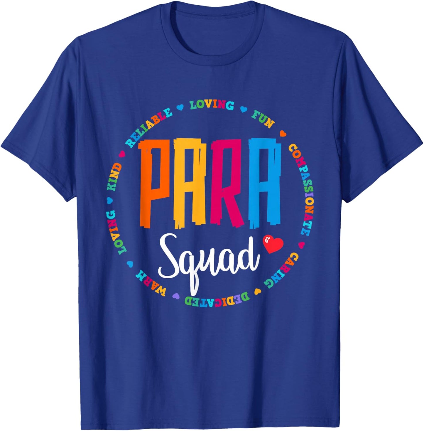 Para Squad Paraprofessional Teacher Educator Assistant Team T-Shirt - T-Shirt | Royal