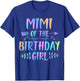 Mimi of the Birthday Girl Tie Dye Colorful Funny Matching T-Shirt - T-Shirt | Royal