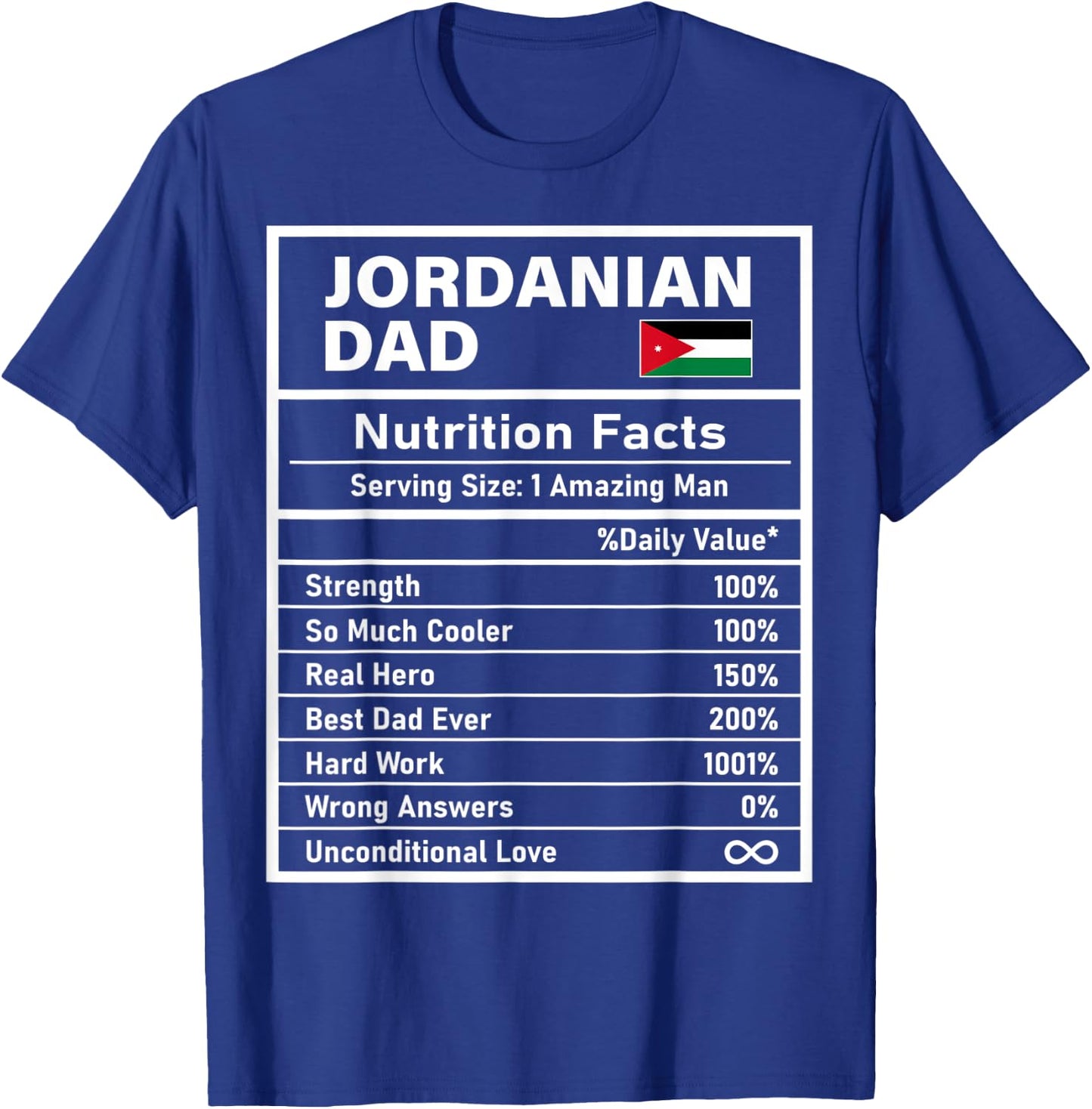 Jordanian Dad Nutrition Facts Father's Day National Heritage T-Shirt - T-Shirt | Royal