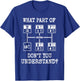 Trucker What Part of Don't You Understand Funny Truck Driver T-Shirt - T-Shirt | Royal