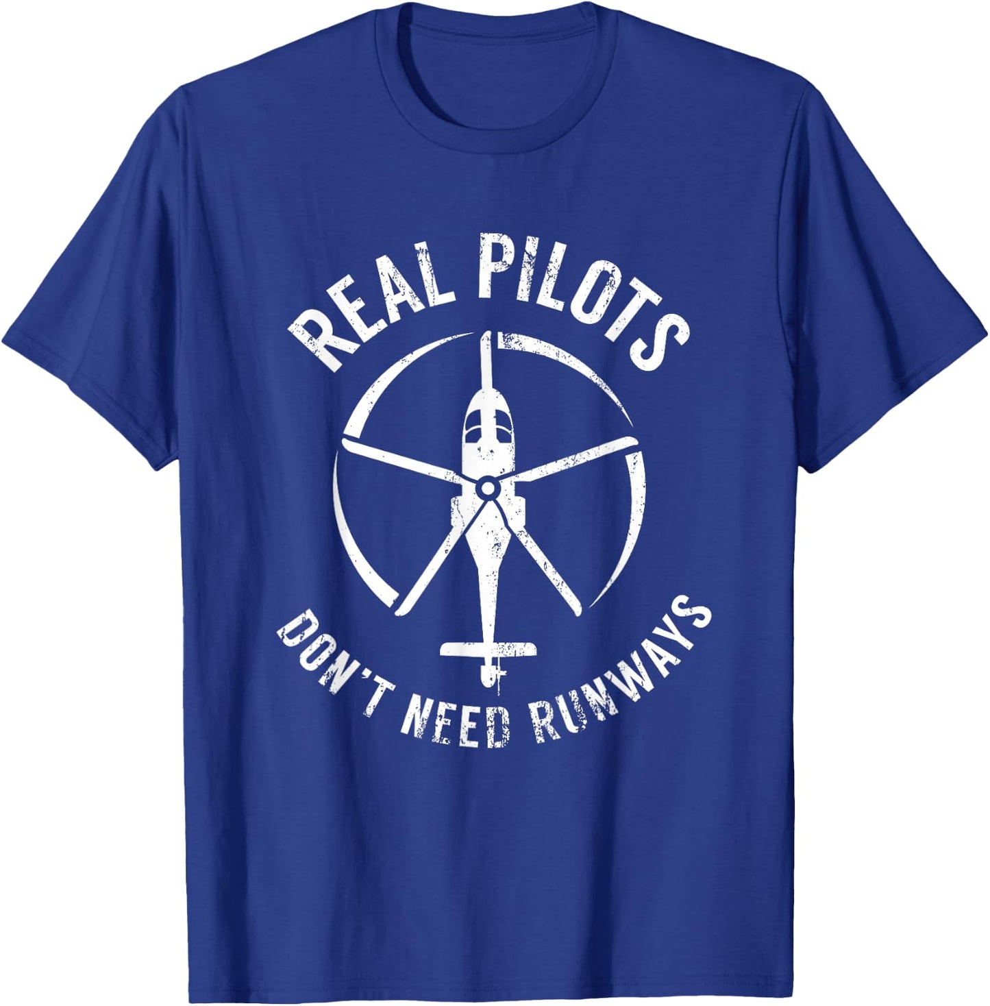 Real pilots do not need runways T-Shirt - T-Shirt | Royal
