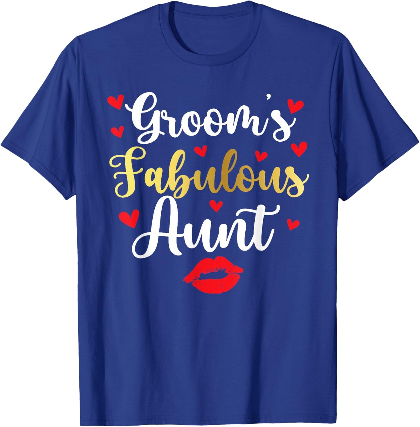 Groom's Fabulous Aunt of The Groom Aunt T-Shirt - T-Shirt | Royal