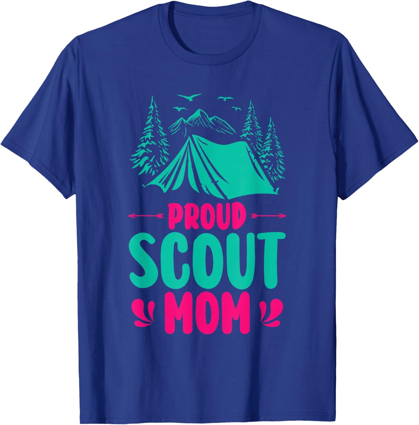 Proud Scout Mom Camping Adventure Outdoor Wildlife Scout T-Shirt - T-Shirt | Royal