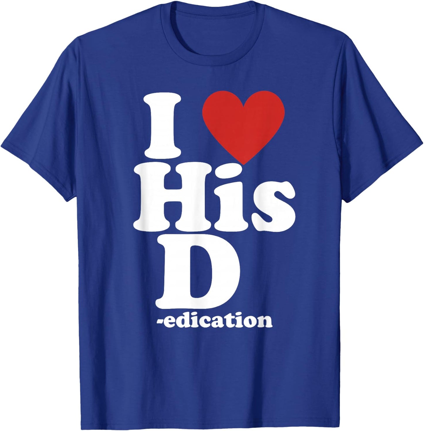 I Love His D- Love Her P- Funny Matching Couple T-Shirt - T-Shirt | Royal