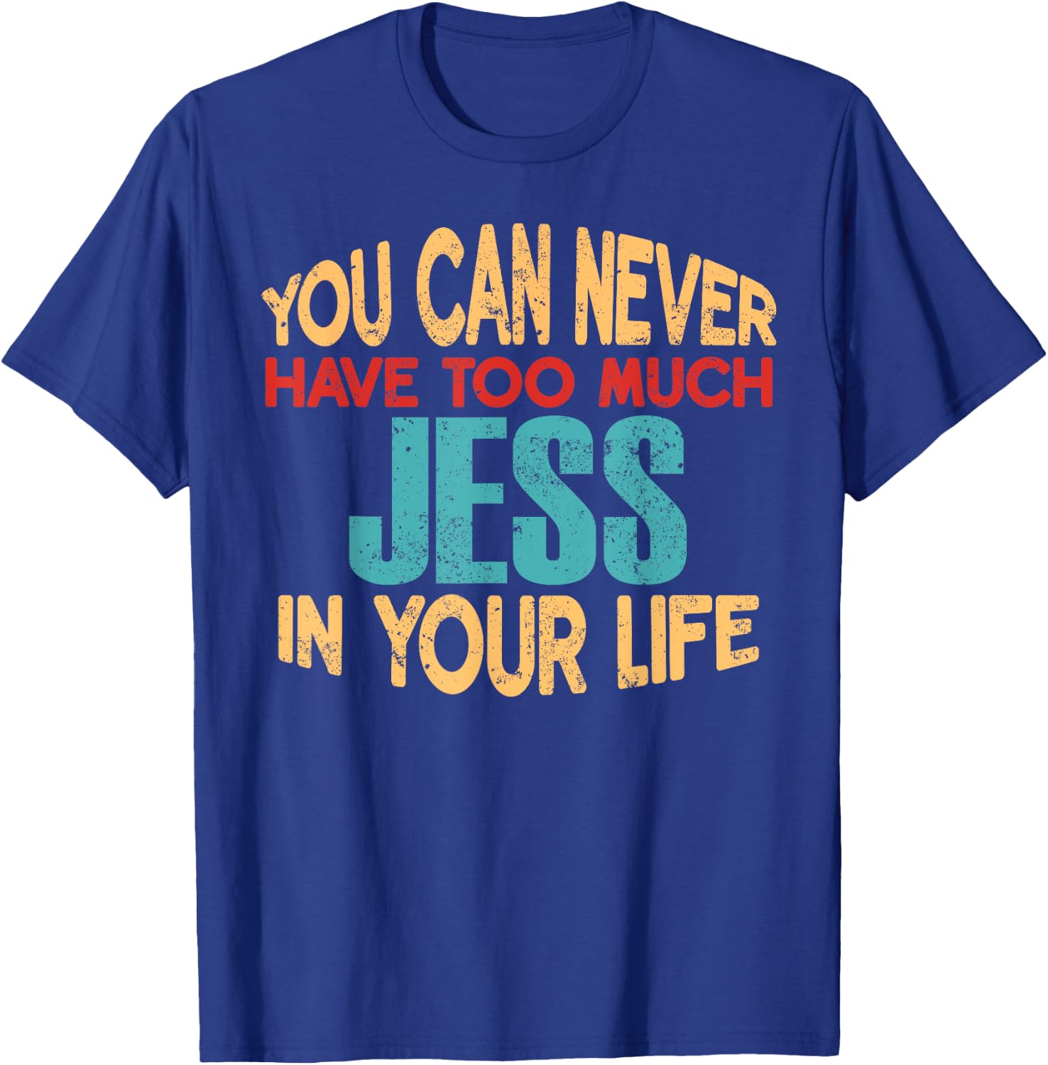 Funny Jess Personalized First Name Joke Item T-Shirt - T-Shirt | Royal
