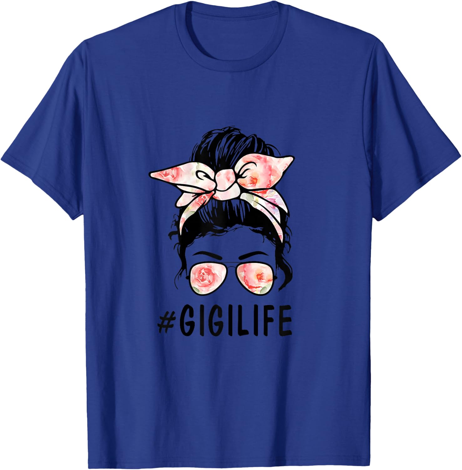 Ph Cute Floral Messy Bun Gigi Life Mothers Day T-Shirt - T-Shirt | Royal