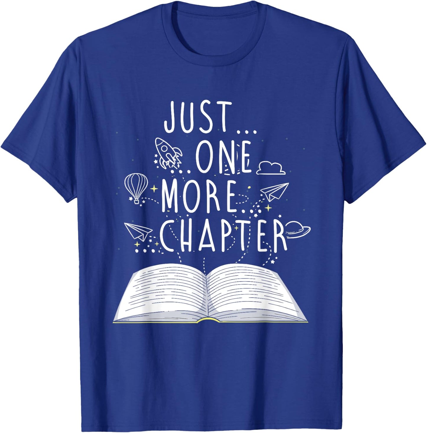 Reader Gifts Just One More Chapter Bookworm Reading Books T-Shirt - T-Shirt | Royal