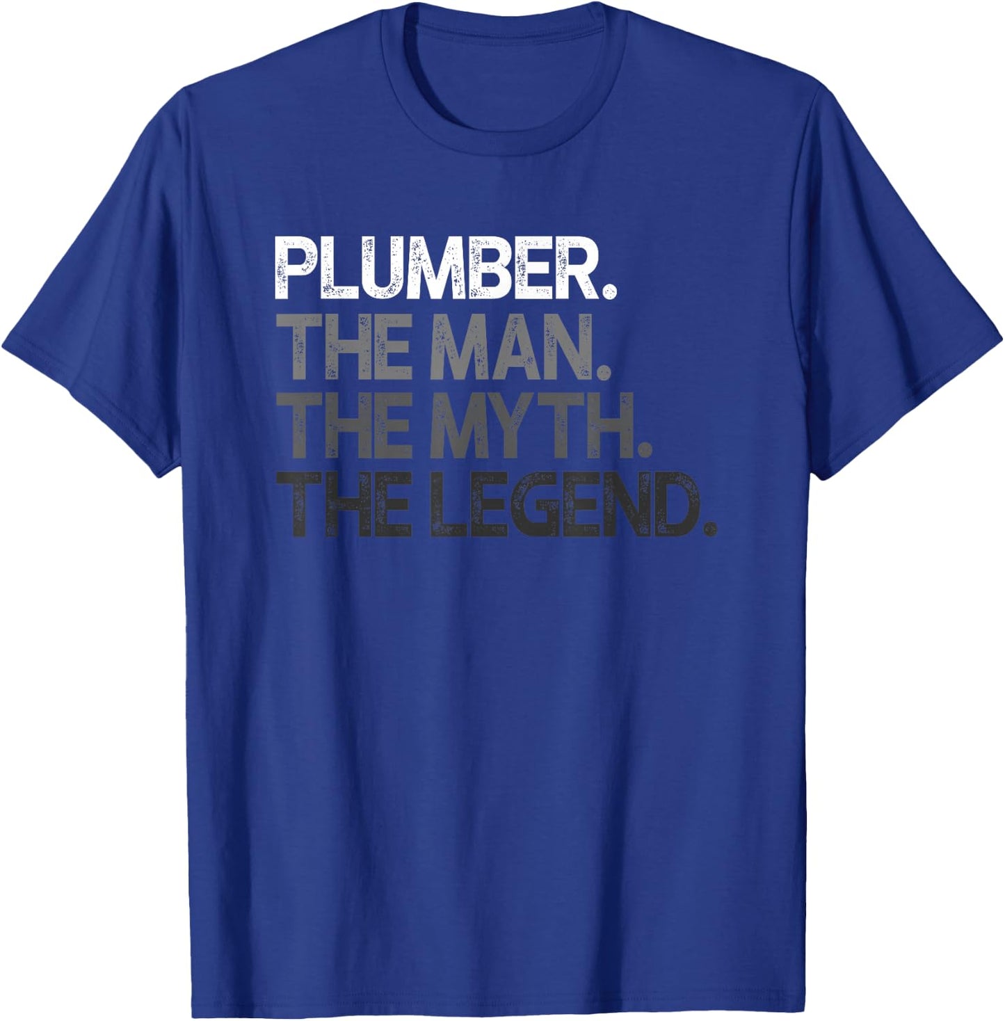 Plumber Gift Man Myth The Legend T-Shirt - T-Shirt | Royal