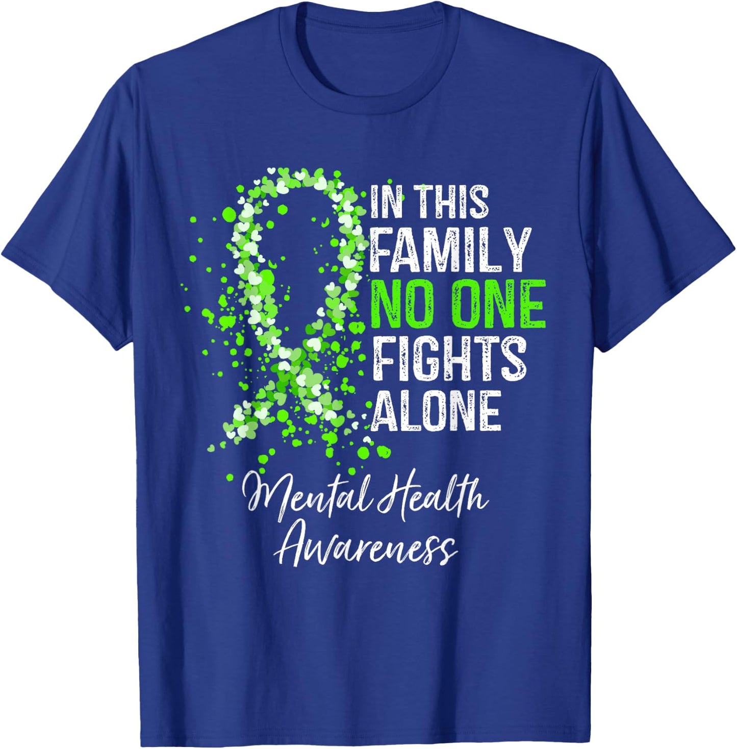 In This Family No One Fights Alone Mental Health Awareness T-Shirt - T-Shirt | Royal