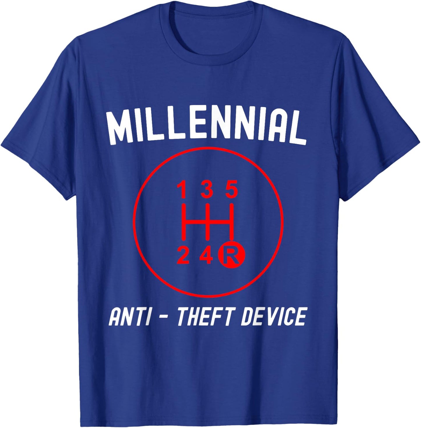 Millennial Anti-Theft Device Funny Gear Shift T-Shirt - T-Shirt | Royal