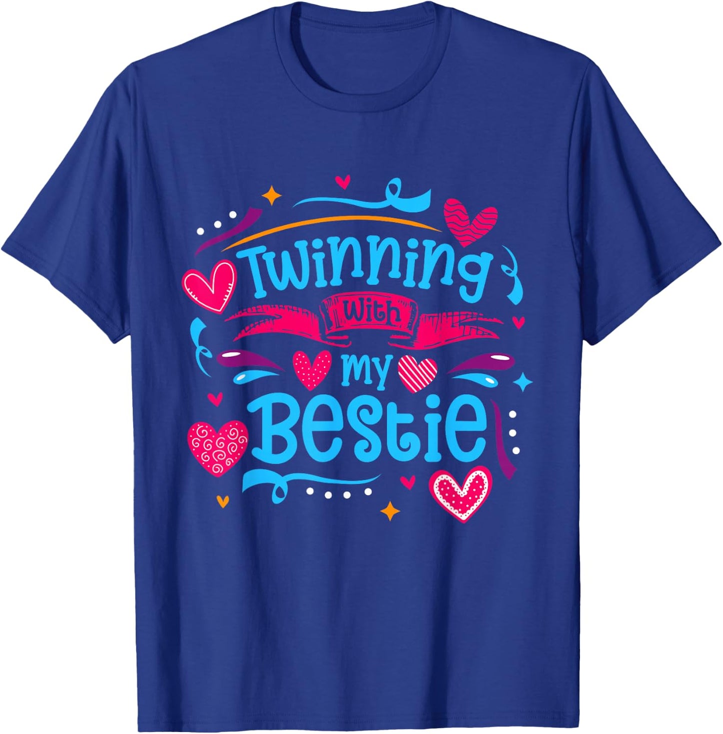 Friendship Twinning With My Bestie T-Shirt - T-Shirt | Royal