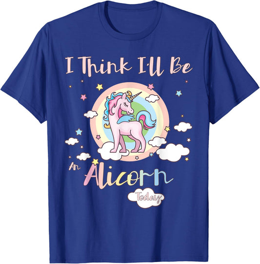 I Think I'll Be an Alicorn Today Rainbow Cute Flying Unicorn T-Shirt - T-Shirt | Royal