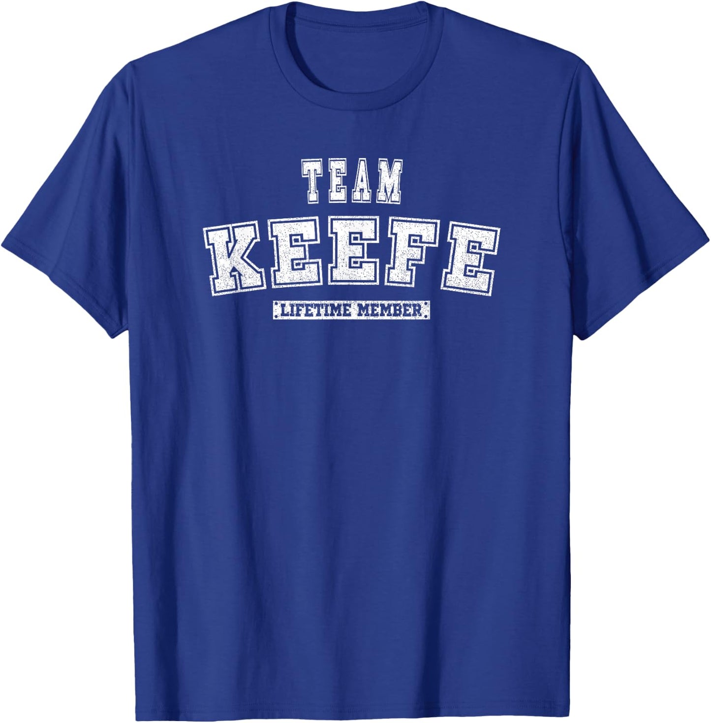 Team KEEFE Lifetime Member Family Last Name T-Shirt - T-Shirt | Royal