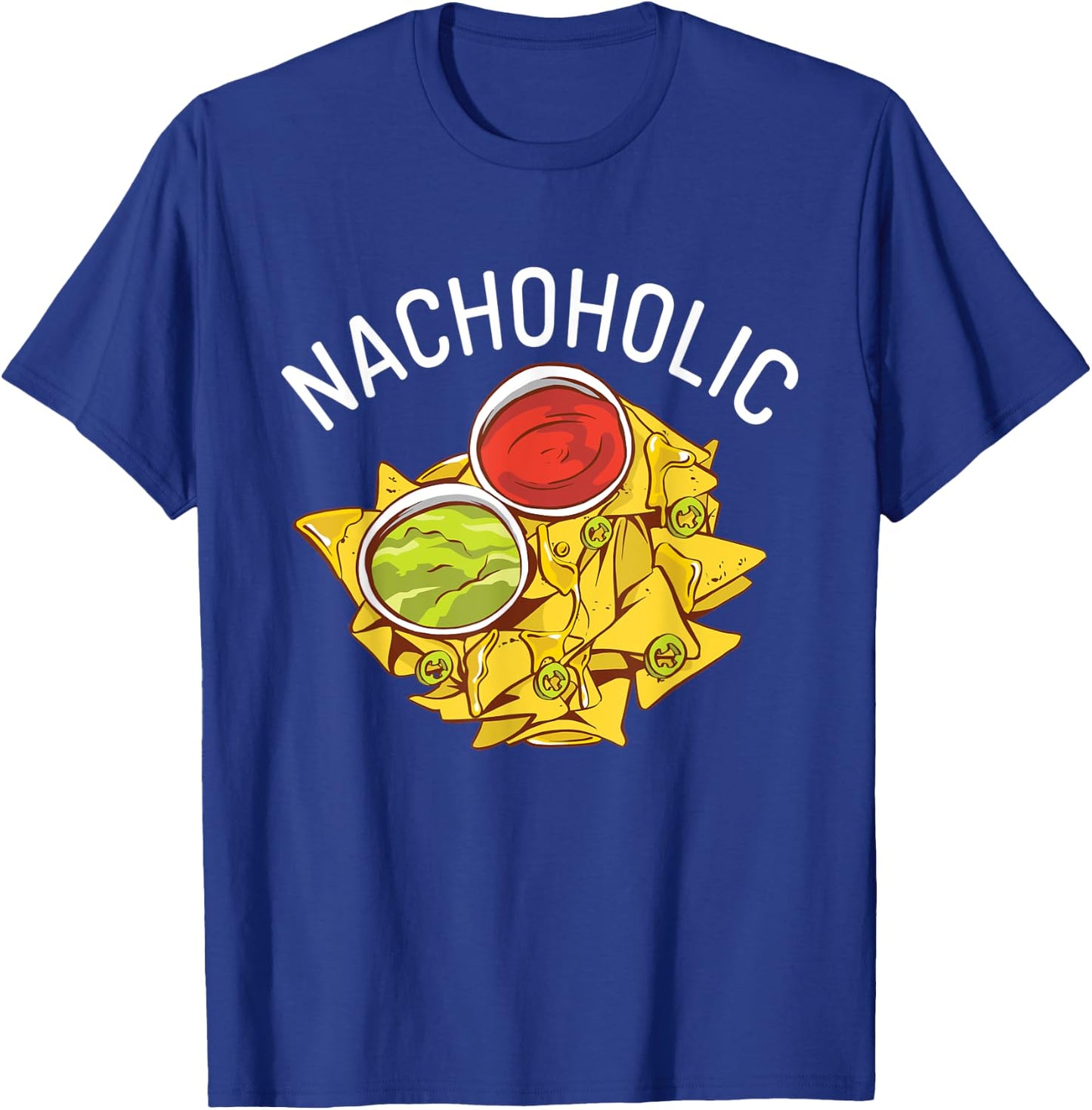 Nachoholic Snack Food Mexican T-Shirt - T-Shirt | Royal