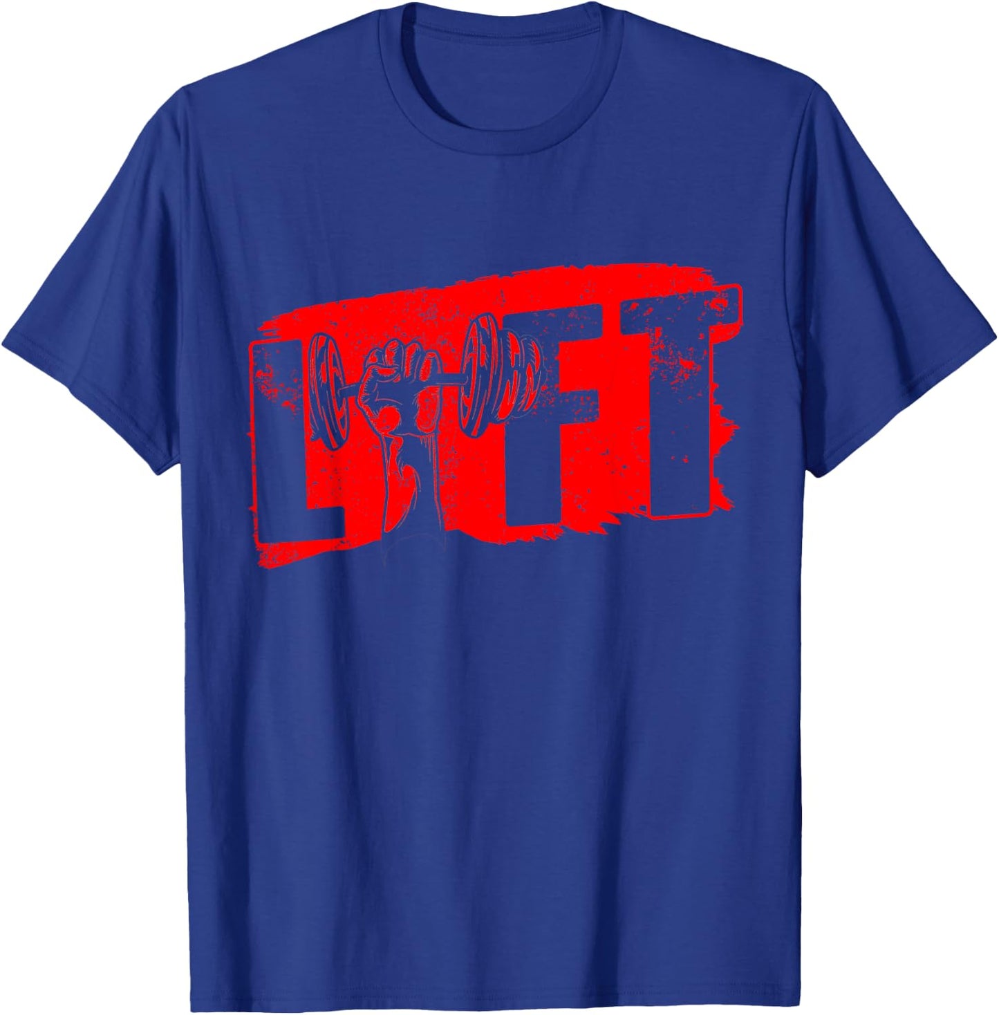Lift Gym Lifting Workout Weightlifting T-Shirt - T-Shirt | Royal