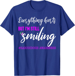 I'm Still Smiling Sarcoidosis Awareness T Shirt T-Shirt - T-Shirt | Royal