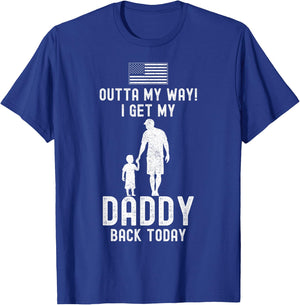 I Get My Daddy Back Today Deployment Military Child Son Boys T-Shirt - T-Shirt | Royal