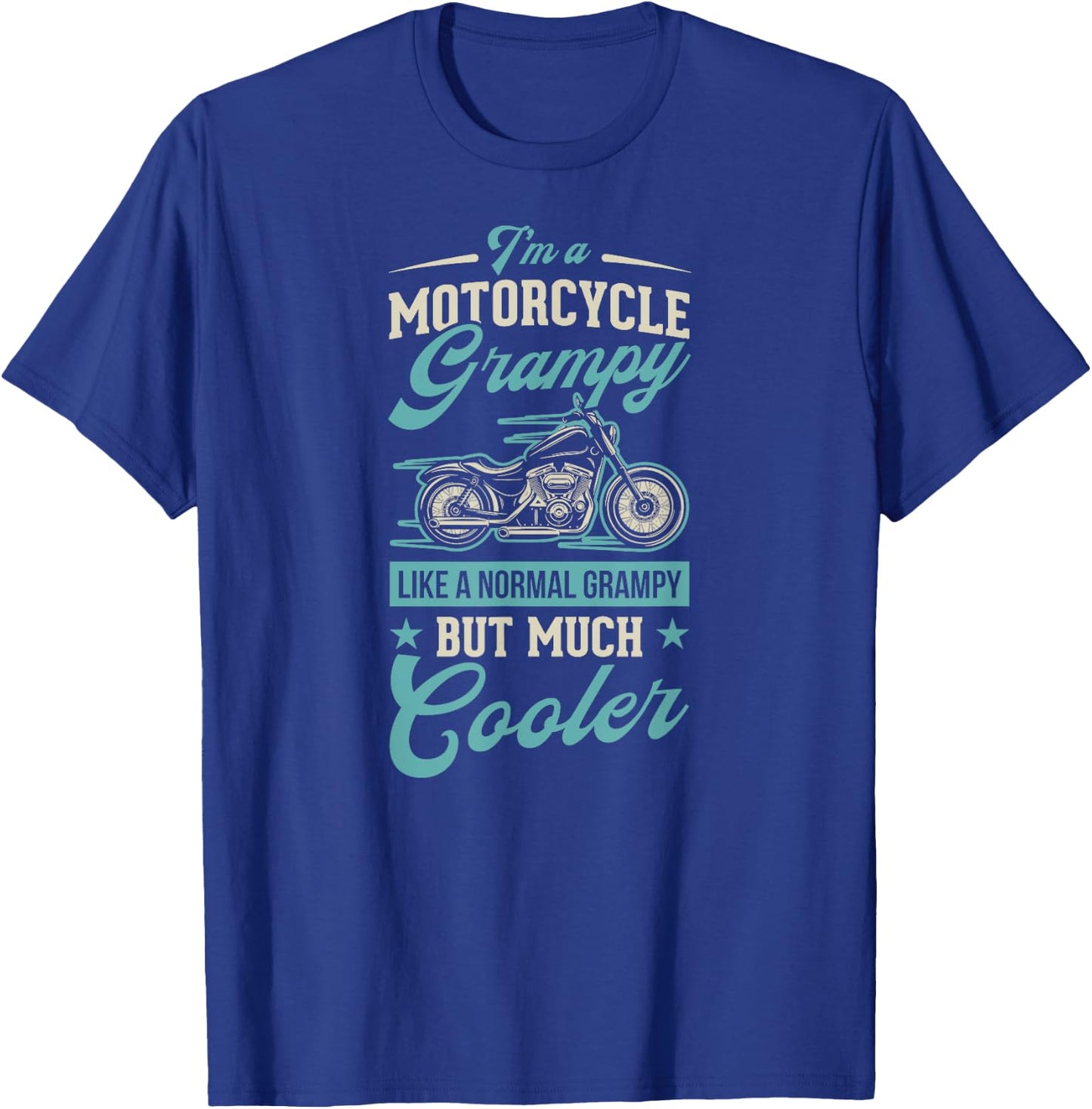 I'm A Motorcycle Grampy Like A Normal Grampy But Much Cooler T-Shirt - T-Shirt | Royal