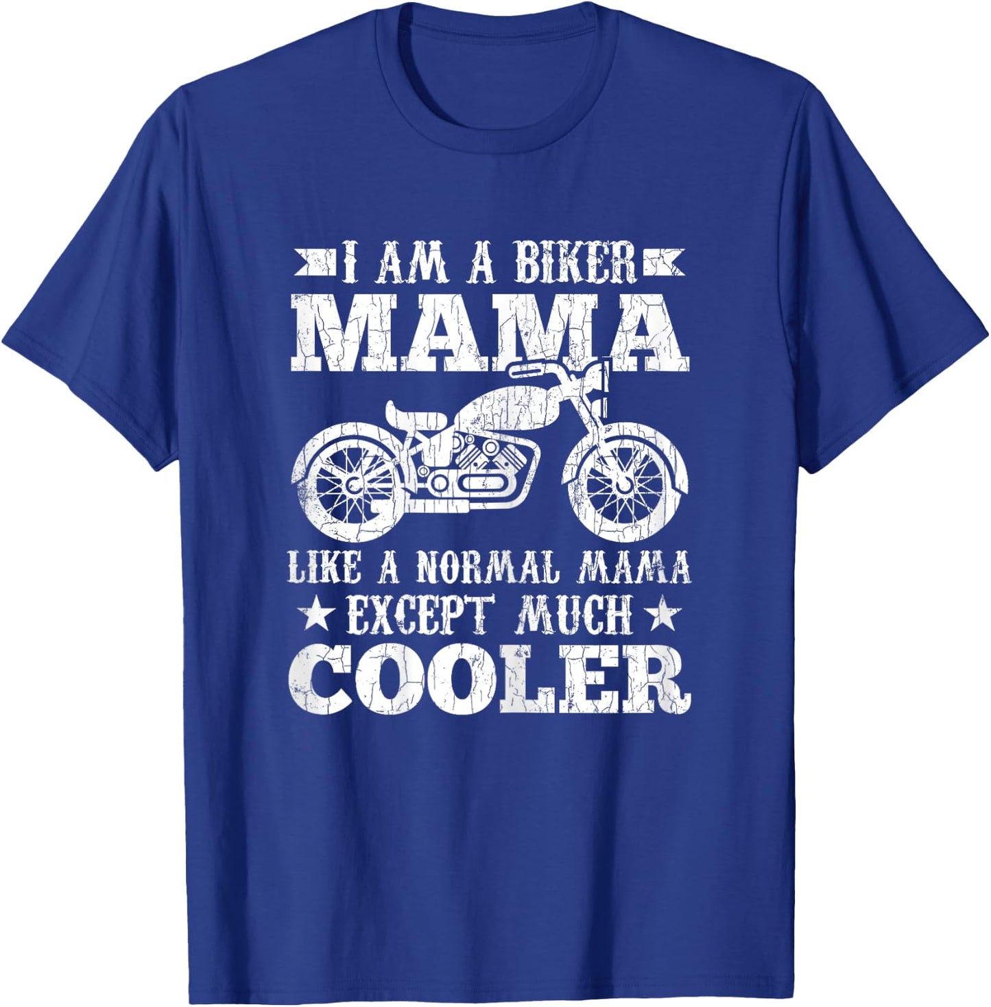 I'm A Biker Mama Funny Motorcycles Bike Graphic T-Shirt - T-Shirt | Royal