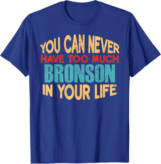 Funny Bronson Personalized First Name Joke Item T-Shirt - T-Shirt | Royal