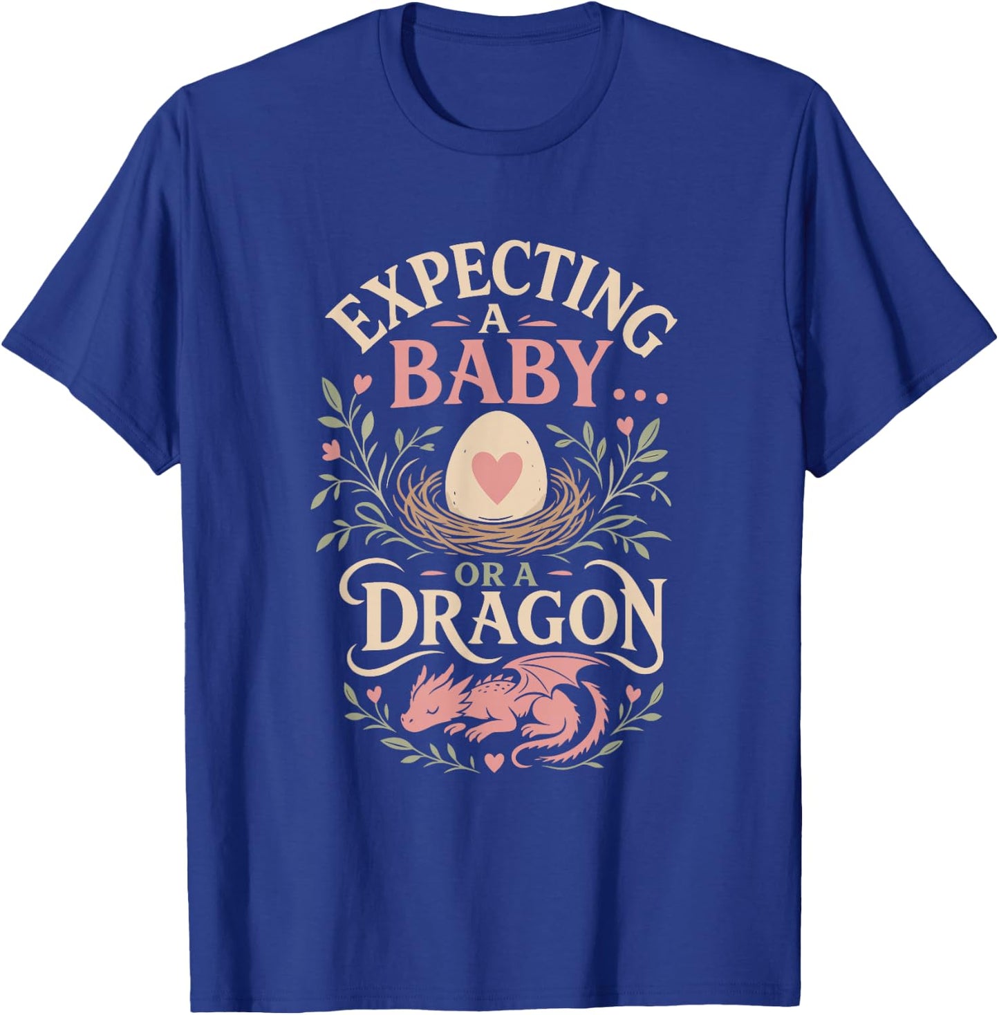 Pregnancy Dad Expecting A Baby OR A Dragon Funny T-Shirt - T-Shirt | Royal