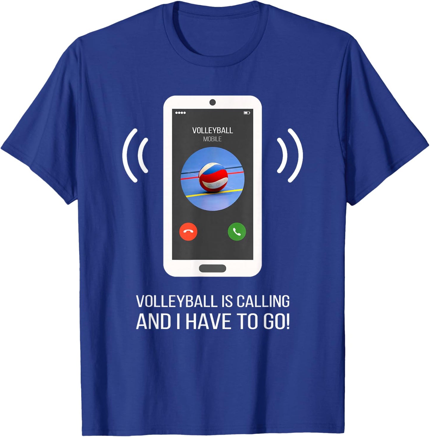 Funny Volleyball Is Calling T-Shirt - T-Shirt | Royal
