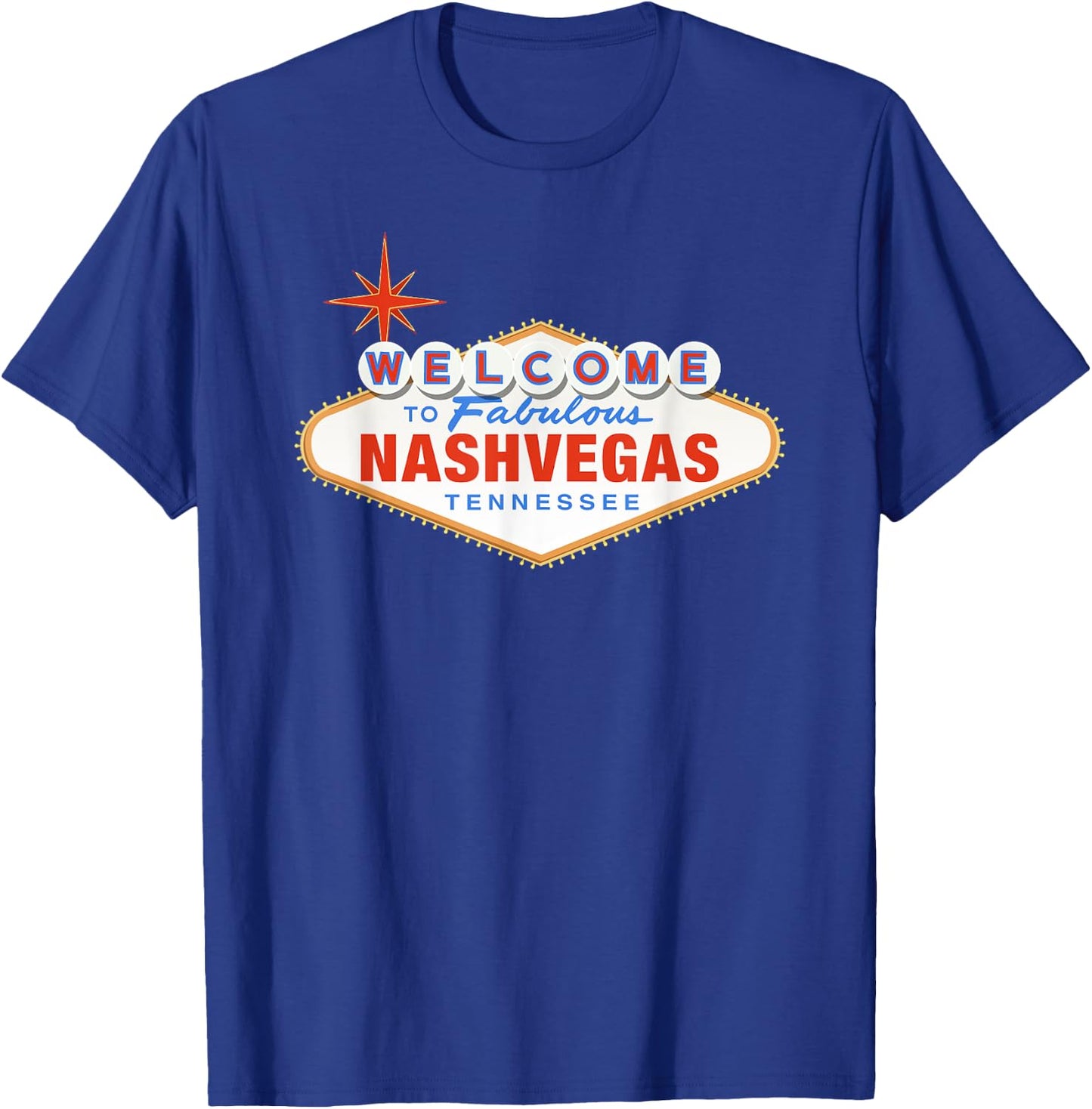 Welcome To Nashvegas, Tennessee We Love Nashville T-Shirt - T-Shirt | Royal