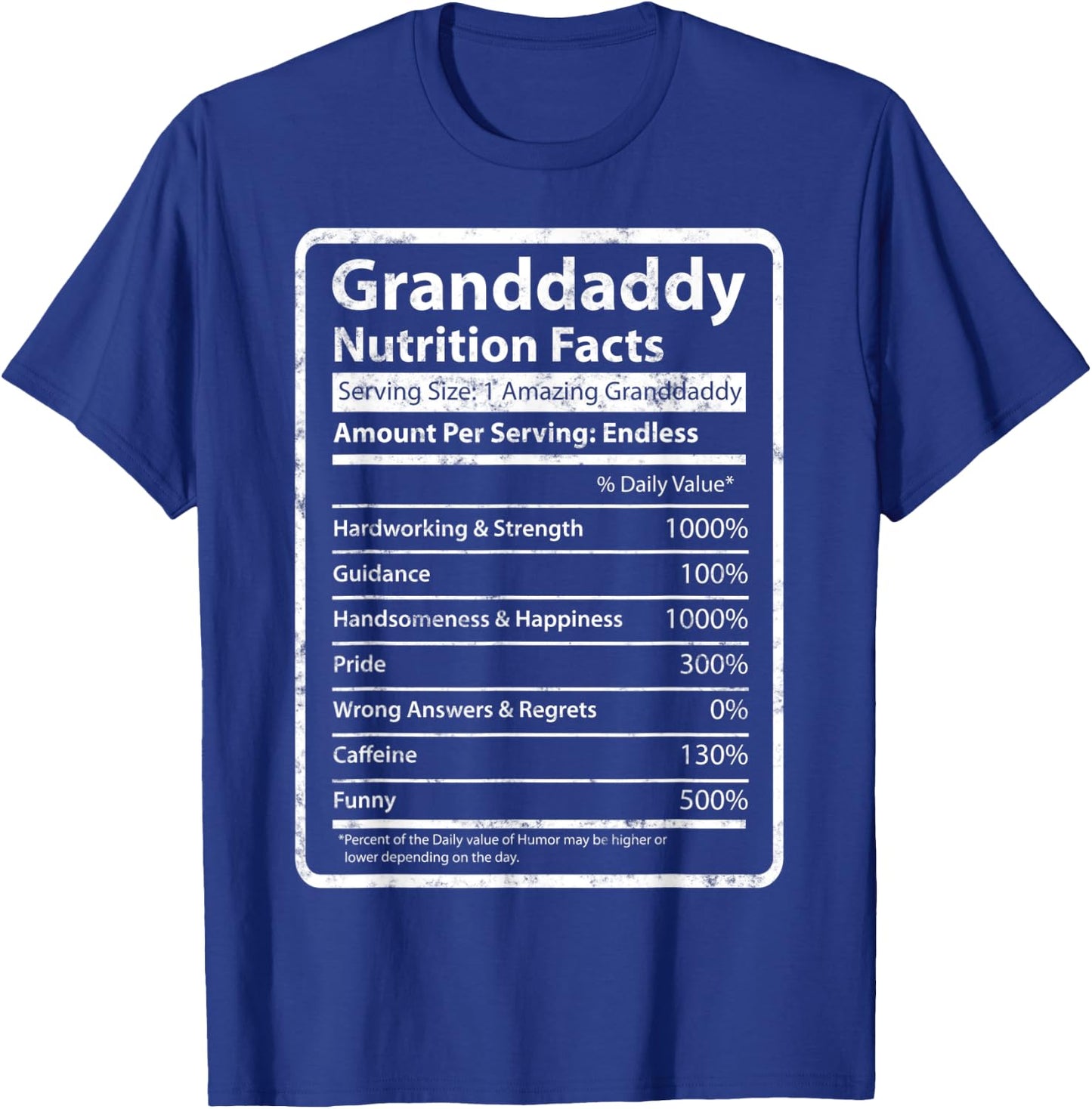 Granddaddy Nutrition Facts Gift Funny Grandpa Granddaddy T-Shirt - T-Shirt | Royal