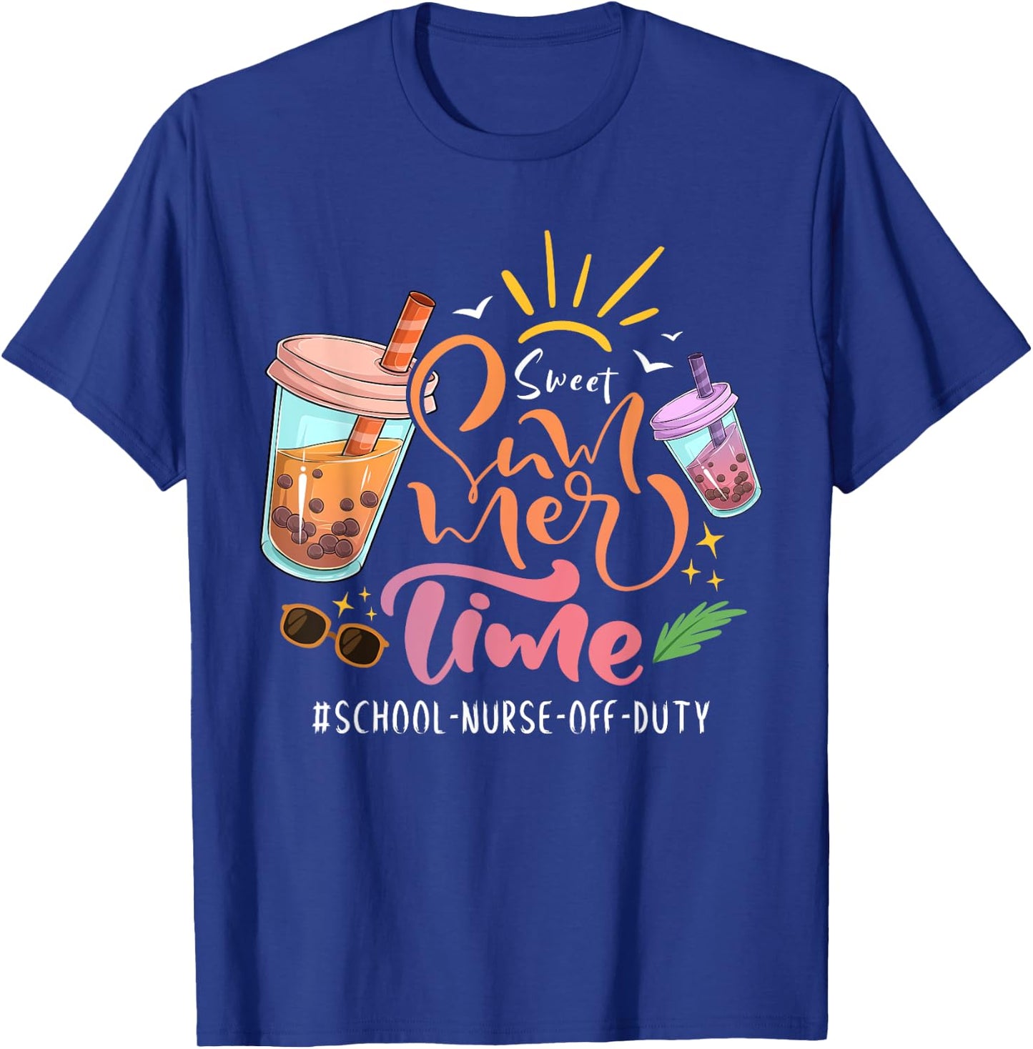 Sweet Summer Time Last Day Of School School Nurse Off Duty Men Women Girls Kids T-Shirt - T-Shirt | Royal