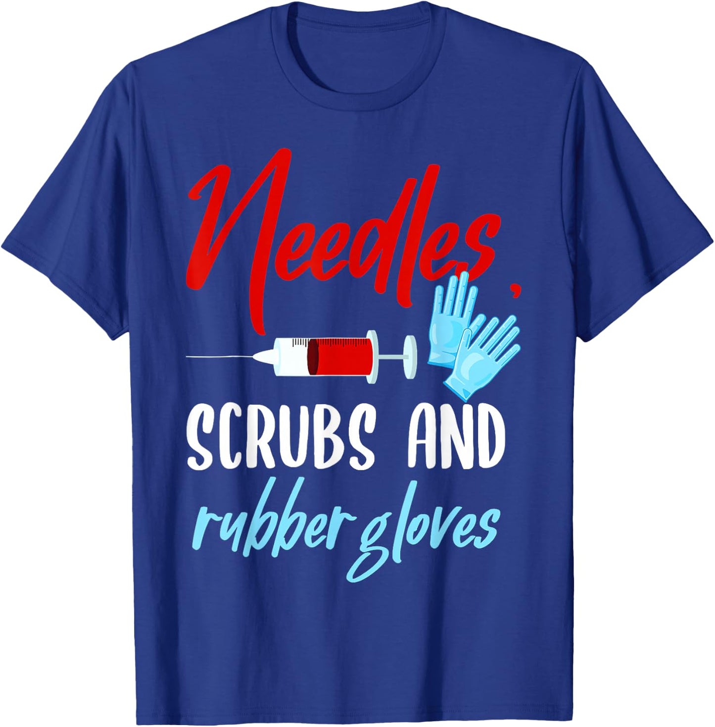 Phlebotomist Needles Scrubs Gloves Phlebotomy Tech Nurse T-Shirt - T-Shirt | Royal