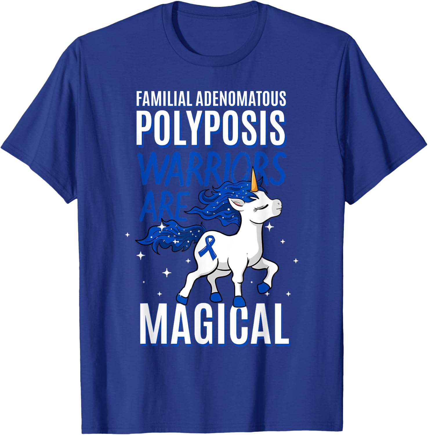 Familial Adenomatous Polyposis Warrior FAP Awareness Unicorn T-Shirt - T-Shirt | Royal