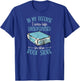 In My Defense I Was Left Unsupervised In The Book Store T-Shirt - T-Shirt | Royal