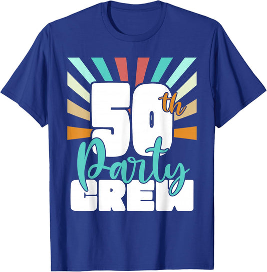 50th Party Crew Birthday Squad Funny 50 Year Old Birthday T-Shirt - T-Shirt | Royal