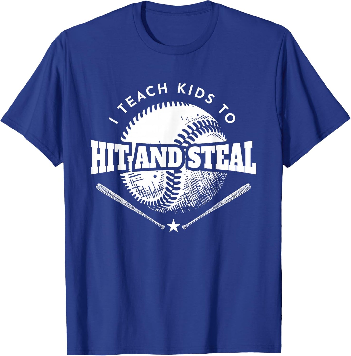 Baseball Coach I Teach Kids To Hit And Steal T-Shirt - T-Shirt | Royal